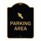 Signmission Parking Area W/ Upper Left Arrow, Black & Gold Aluminum Architectural Sign, 18" x 24", BG-1824-23464 A-DES-BG-1824-23464 - alternate 1